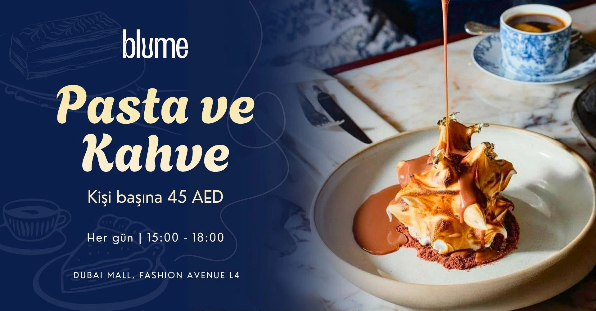 Blume Dubai Mall Pasta ve Kahve Fırsatı Blume Dubai Mall'da pasta ve kahve fırsatı, Dubai Mall restoran ve lounge deneyimi