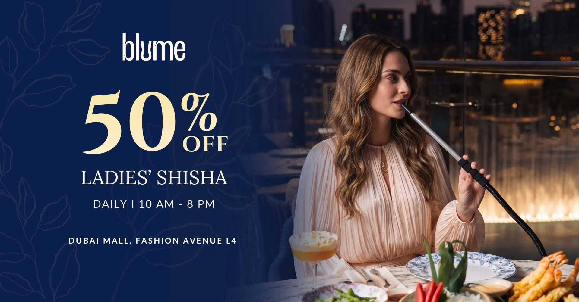 Blume Dubai Mall shisha offer with a discount at Blume restaurant and lounge in Dubai Mall