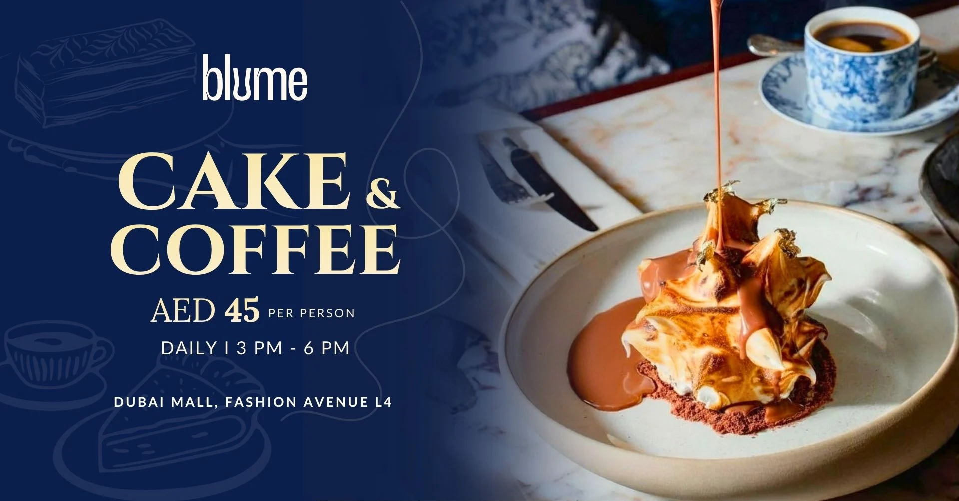 Blume Dubai Mall cake and coffee offer at Blume restaurant and lounge in Dubai Mall