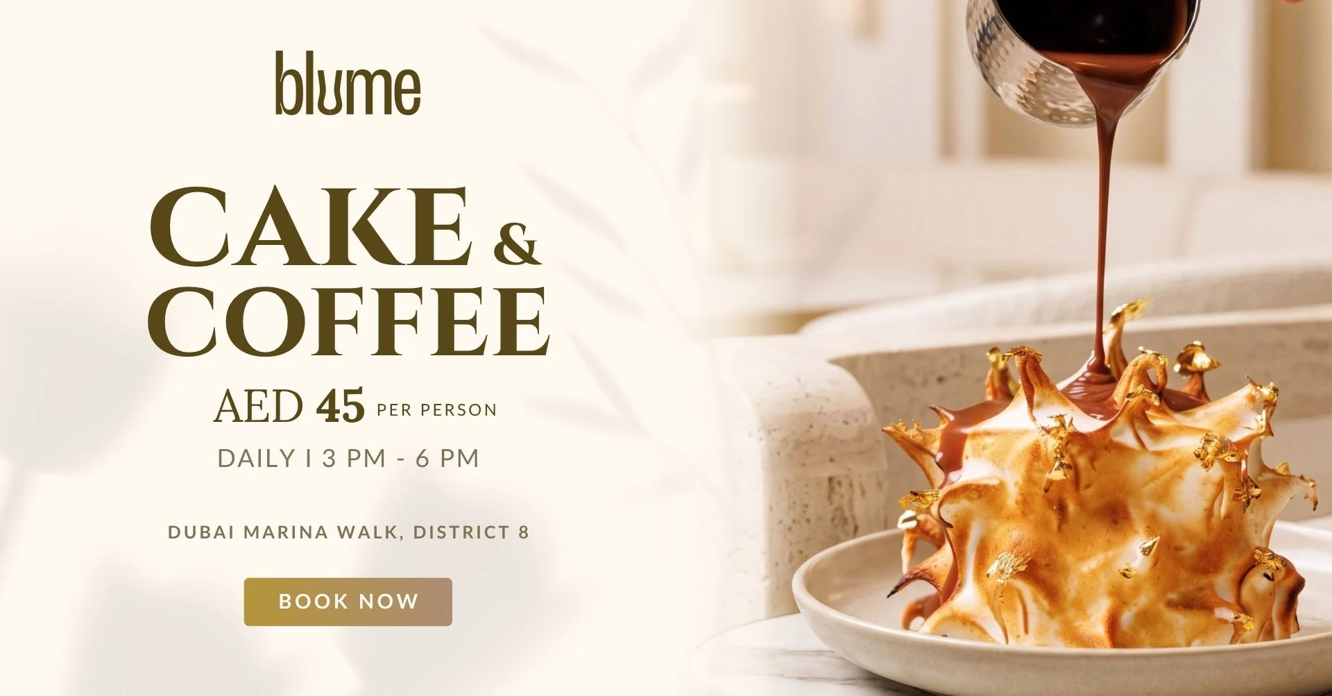 Blume Dubai Marina Cake and Coffee Offer Blume Dubai Marina cake and coffee offer at Blume restaurant and lounge in Dubai Marina